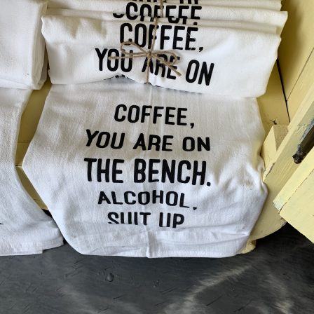 Coffee you are on the bench, alcohol suit up - dish towel
