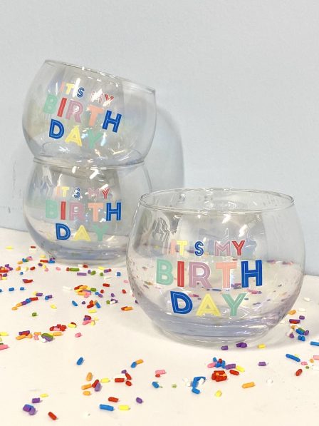it's my birthday, roly poly glass