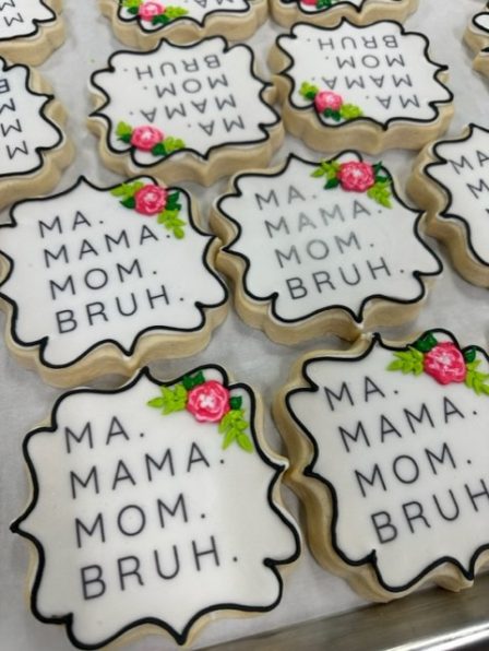 mom, mama, mom, bruh, cookies
