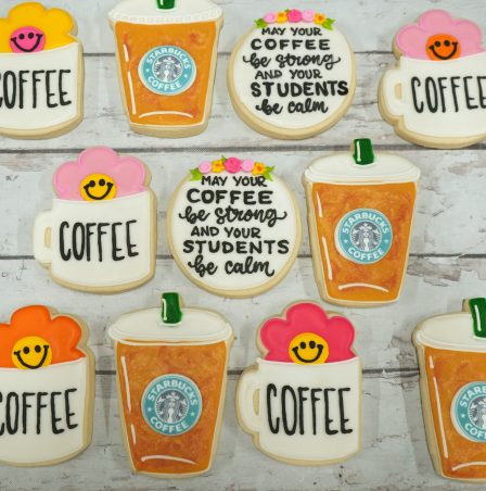 May your coffee be strong, teacher cookies