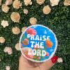 Praise the lord cookie